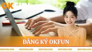 đăng ký OKFUN