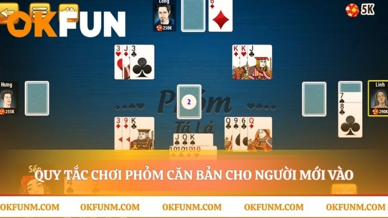 Những quy tắc định hình nên một ván bài phỏm